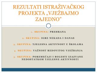 REZULTATI ISTRAŽIVAČKOG PROJEKTA „VJEŽBAJMO ZAJEDNO”