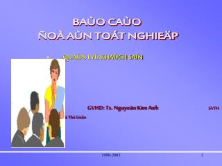 QUAÛN LYÙ KHAÙCH SAÏN GVHD: Ts. Nguyeãn Kim Anh SVTH : Ñoã Thò Lieân
