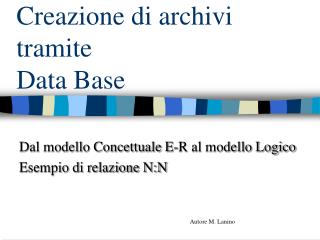 Creazione di archivi tramite Data Base