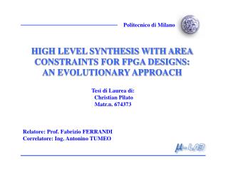 HIGH LEVEL SYNTHESIS WITH AREA CONSTRAINTS FOR FPGA DESIGNS: AN EVOLUTIONARY APPROACH