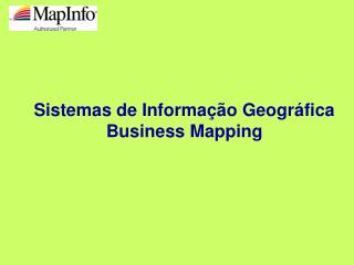 Sistemas de Informação Geográfica Business Mapping