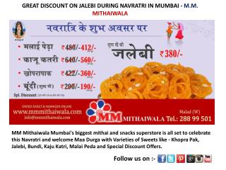 DISCOUNT ON JALEBI DURING NAVRATRI IN MUMBAI -MM MITHAIWALA