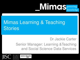 Mimas Learning &amp; Teaching Stories