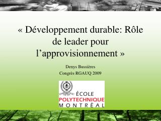 « Développement durable: Rôle de leader pour l’approvisionnement »