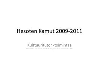 Hesoten Kamut 2009-2011