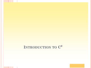 Introduction to C #