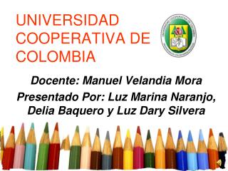 UNIVERSIDAD COOPERATIVA DE COLOMBIA