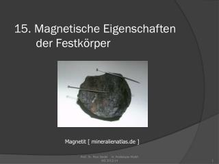 15. Magnetische Eigenschaften 	der Festkörper