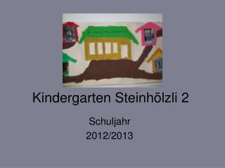 Kindergarten Steinhölzli 2
