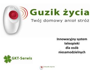 Innowacyjny system teleopieki dla osób niesamodzielnych