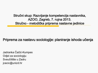 Priprema za nastavu sociologije: planiranje ishoda učenja Jadranka Čačić-Kumpes