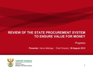 REVIEW OF THE STATE PROCUREMENT SYSTEM TO ENSURE VALUE FOR MONEY