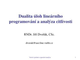 Dualita úloh lineárního programování a analýza citlivosti