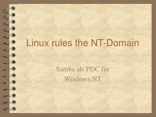 Linux rules the NT-Domain