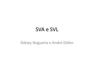 SVA e SVL