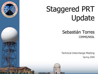 Staggered PRT Update