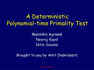 A Deterministic Polynomial-time Primality Test