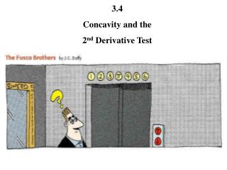 3.4 Concavity and the 2 nd Derivative Test