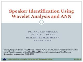 Speaker Identification Using Wavelet Analysis and ANN