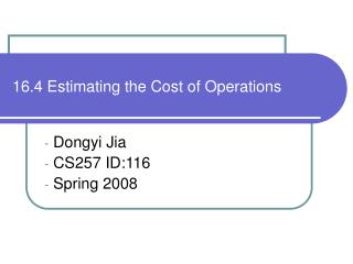 16.4 Estimating the Cost of Operations