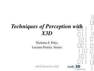 Techniques of Perception with X3D