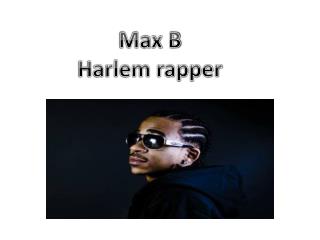 Max B Harlem rapper