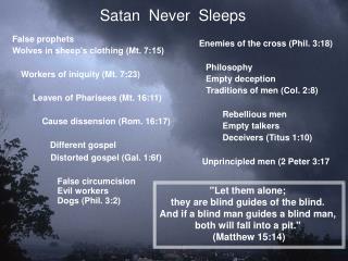 Satan Never Sleeps