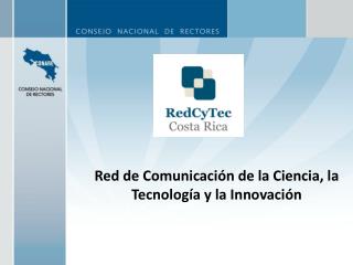 Red de Comunicación de la Ciencia, la Tecnología y la Innovación