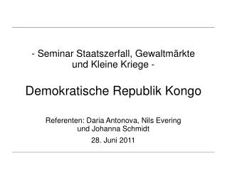 - Seminar Staatszerfall, Gewaltmärkte und Kleine Kriege - Demokratische Republik Kongo