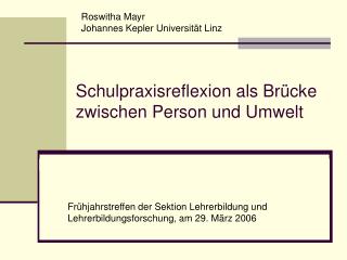 Schulpraxisreflexion als Brücke zwischen Person und Umwelt