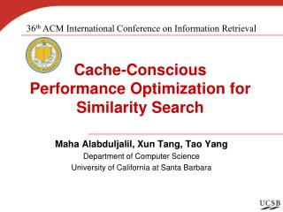 Cache-Conscious Performance Optimization for Similarity Search