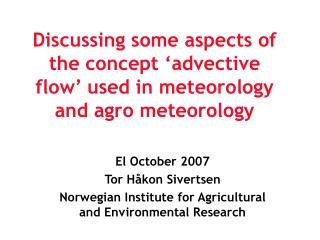 Discussing some aspects of the concept ‘advective flow’ used in meteorology and agro meteorology