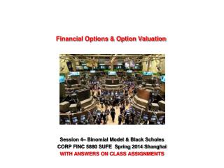 Financial Options &amp; Option Valuation