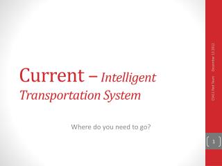 Current – Intelligent Transportation System
