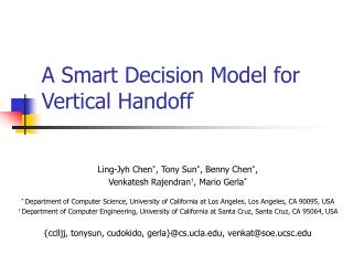 A Smart Decision Model for Vertical Handoff