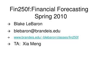 Fin250f:Financial Forecasting Spring 2010