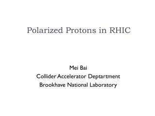 Polarized Protons in RHIC