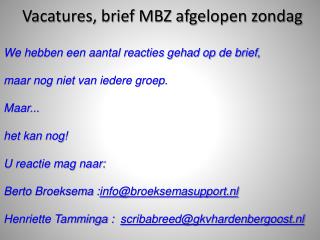 Vacatures, brief MBZ afgelopen zondag