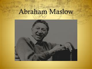 Abraham Maslow