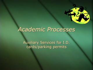 Academic Processes