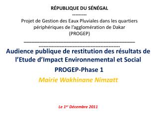 Audience publique de restitution des résultats de l’Etude d’Impact Environnemental et Social