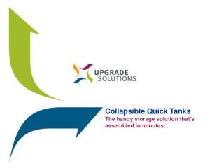 Collapsible Quick Tanks The handy storage solution that’s assembled in minutes...
