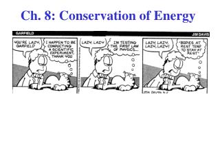 Ch. 8: Conservation of Energy