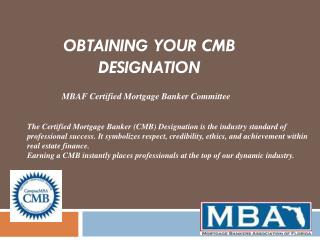Obtaining Your CMB Designation