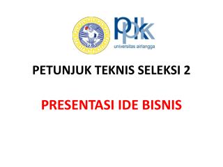 PETUNJUK TEKNIS SELEKSI 2