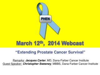“ Extending Prostate Cancer Survival ”