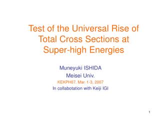 Test of the Universal Rise of Total Cross Sections at Super-high Energies