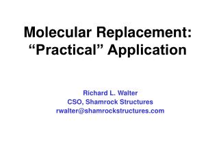 Molecular Replacement: “Practical” Application