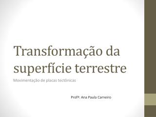 Transformação da superfície terrestre