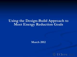 Using the Design-Build Approach to Meet Energy Reduction Goals